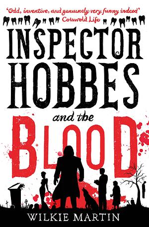 Inspector Hobbes and the Blood: Comedy Crime Fantasy by Wilkie Martin, Wilkie Martin