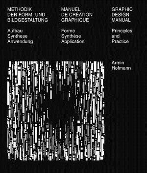 Graphic Design Manual: Principles and Practice by Armin Hofmann