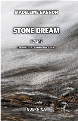 Stone Dream by Madeleine Gagnon