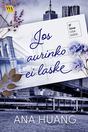 If Love 2: Jos aurinko ei laske by Ana Huang