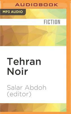Tehran Noir by Salar Abdoh (Editor)