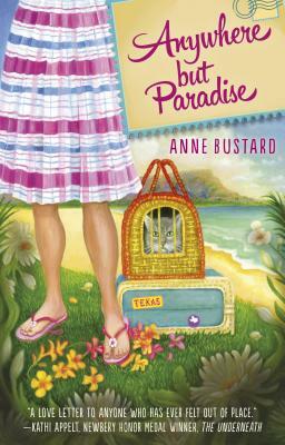 Anywhere But Paradise by Anne Bustard