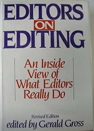 Editors on editing by Gerald C. Gross