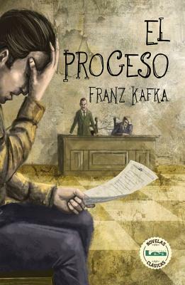 El Proceso by Franz Kafka