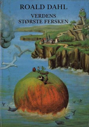 Verdens Største Fersken by Roald Dahl