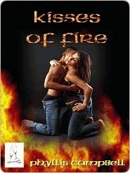 Kisses Of Fire by Phyllis Campbell