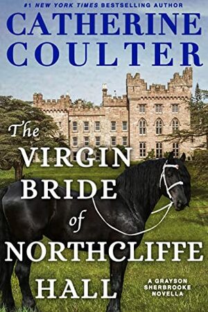 The Virgin Bride of Northcliffe Hall by Catherine Coulter