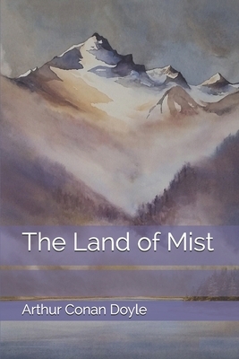 The Land of Mist by Arthur Conan Doyle