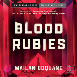 Blood Rubies by Mailan Doquang