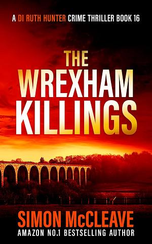 The Wrexham Killings by Simon McCleave