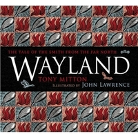 Wayland by John Lawrence, Tony Mitton