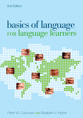 Basics of Language for Language Learners, 2nd Edition by Peter W. Culicover