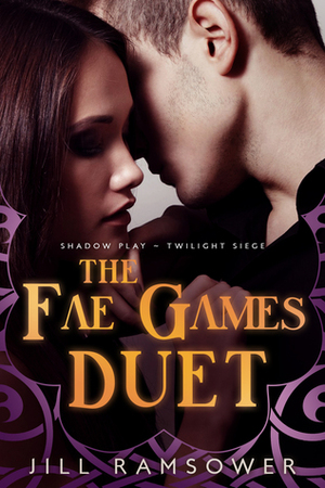The Fae Games Duet by Jill Ramsower