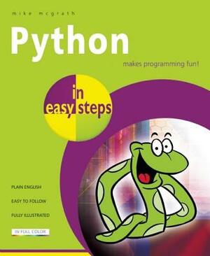 Python in Easy Steps by Mike McGrath