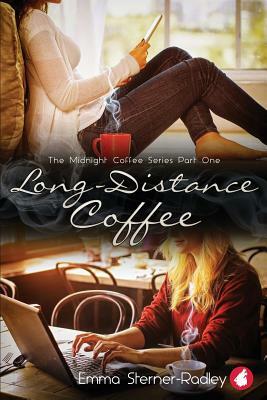 Long-Distance Coffee by Emma Sterner-Radley