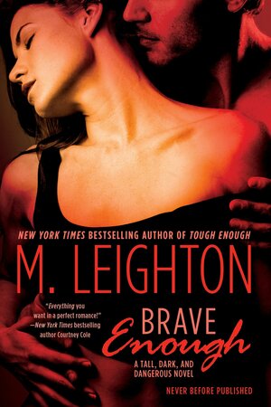 Brave Enough  by M. Leighton