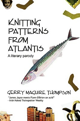 Knitting Patterns from Atlantis by Gerry Maguire Thompson