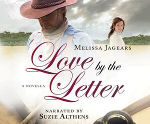 Love by the Letter by Melissa Jagears