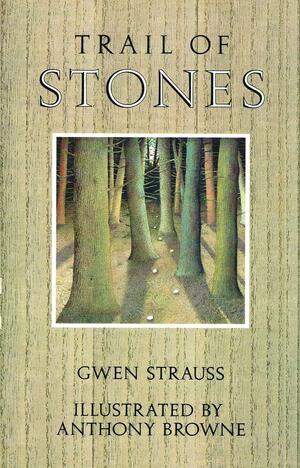 Trail of Stones by Gwen Strauss