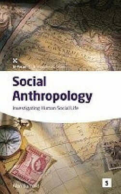 Social Anthropology: Investigating Human Social Life (Studymates in Focus): Investigating Human Social Life (Studymates in Focus) by Tim Ingolds, Graham Lawler, Alan Barnard, Rachel Elliott