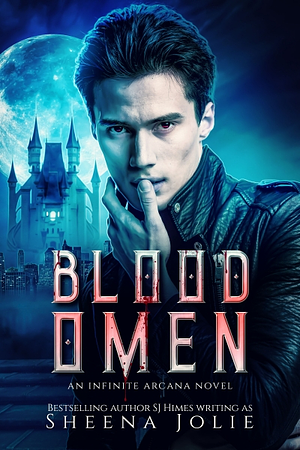 Blood Omen by SJ Himes, Sheena Jolie