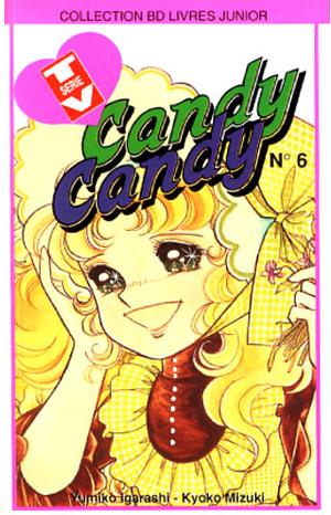 Candy Candy, tome 6 by Kyoko Mizuki, Yumiko Igarashi