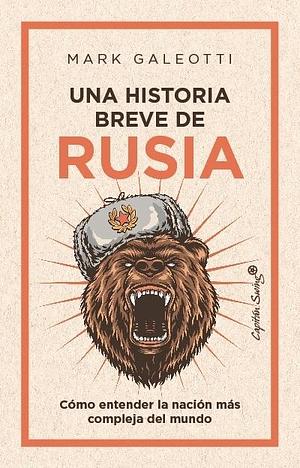 Una historia breve de Rusia by Mark Galeotti