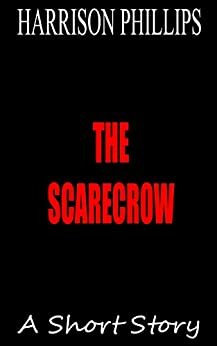 The Scarecrow by Harrison Phillips