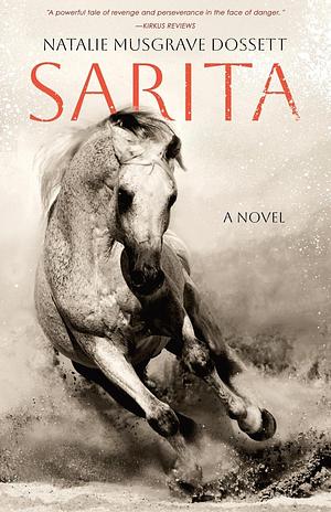 Sarita by Natalie Musgrave Dossett, Natalie Musgrave Dossett