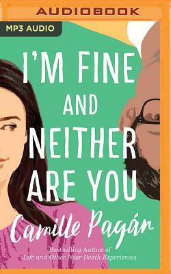 I'm Fine and Neither Are You by Camille Pagán