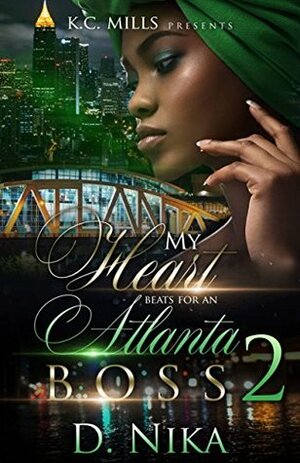 My Heart Beats For An Atlanta Boss 2 by D. Nika
