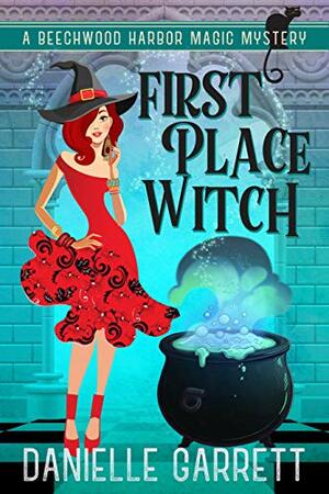 First Place Witch by Danielle Garrett