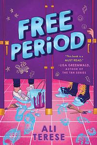 Free Period by Ali Terese