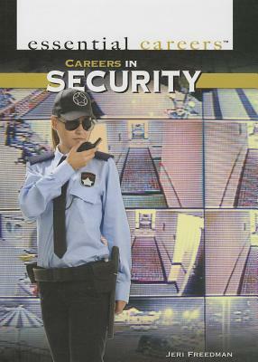 Careers in Security by Jeri Freedman