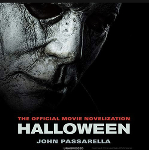 Halloween: The Official Movie Novelization by John Passarella