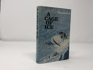 A Cage of Ice. by Duncan Kyle, Duncan Kyle