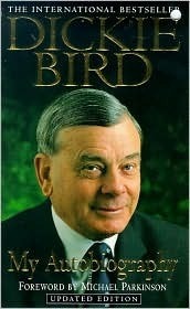 Dickie Bird Autobiography by Keith Lodge, Michael Parkinson, Dickie Bird