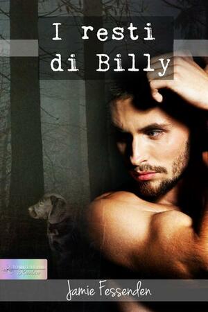 I resti di Billy by Jamie Fessenden