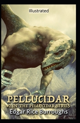 Pellucidar Illustrated by Edgar Rice Burroughs