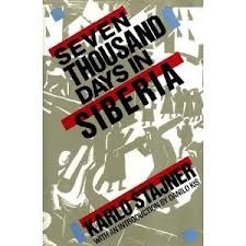 7000 Days In Siberia by Karlo Štajner, Joel Agee
