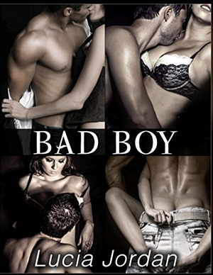 Bad Boy - Complete Series by Lucia Jordan