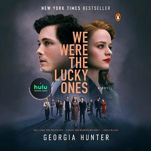 We Were the Lucky Ones by Georgia Hunter