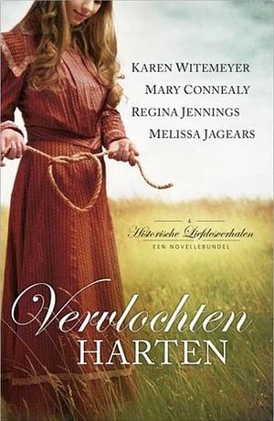 Vervlochten harten by Mary Connealy, Karen Witemeyer, Melissa Jagears, Regina Jennings