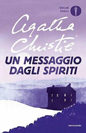 Un messaggio dagli spiriti by Agatha Christie