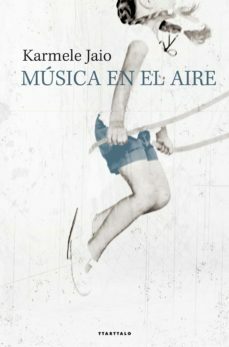 Música en el aire by Karmele Jaio