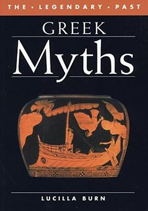 Greek Myths by Lucilla Burn