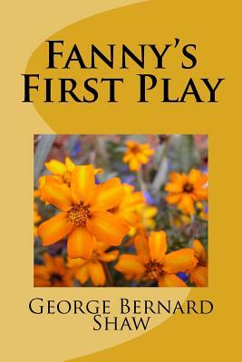 Fanny's First Play by George Bernard Shaw