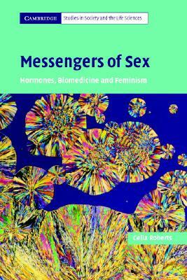 Messengers of Sex by Celia Roberts