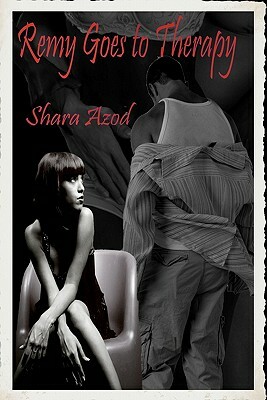 Remy Goes to Therapy: Book Two in the Chevalier Series by Shara Azod