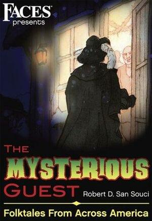 The Mysterious Guest: Folktales from Across America by Cricket Media, Robert D. San Souci